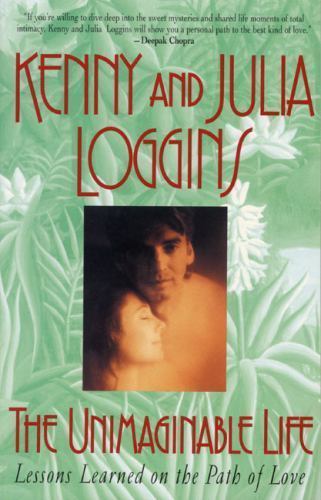Unimaginable Life Kenny & Julia Loggins Paperback **VERY GOOD**