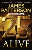 25 Alive by James Patterson, Hardcover